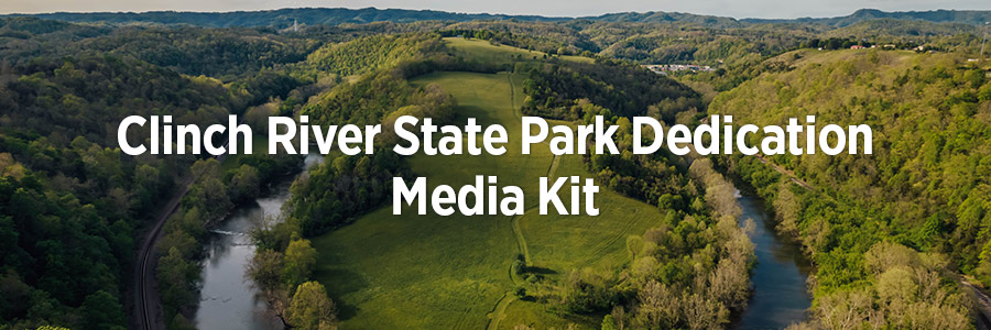 Clinch River State Park Dedication Media Kit Clinch River State Park Dedication Media Kit